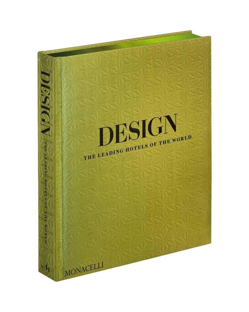 The Leading Hotels of The World: Design book